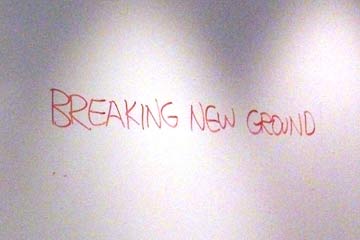 Breaking New Ground written on whiteboard